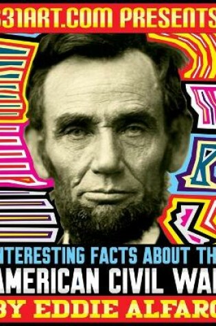 Cover of Interesting Facts About the American Civil War