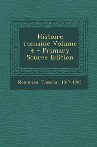 Cover of Histoire romaine Volume 4