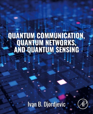 Book cover for Quantum Communication, Quantum Networks, and Quantum Sensing