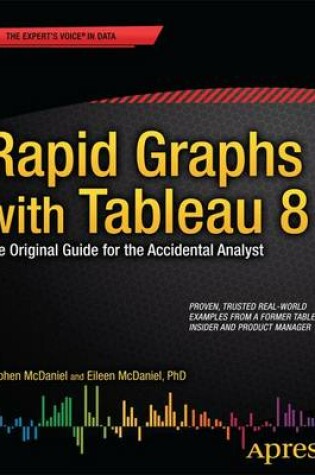 Cover of Rapid Graphs with Tableau 8: the Original Guide for the Accidental Analyst