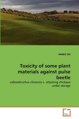 Book cover for Toxicity of some plant materials against pulse beetle