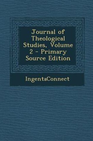 Cover of Journal of Theological Studies, Volume 2 - Primary Source Edition