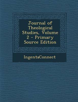 Book cover for Journal of Theological Studies, Volume 2 - Primary Source Edition