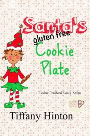 Cover of Santa's Gluten Free Cookie Plate