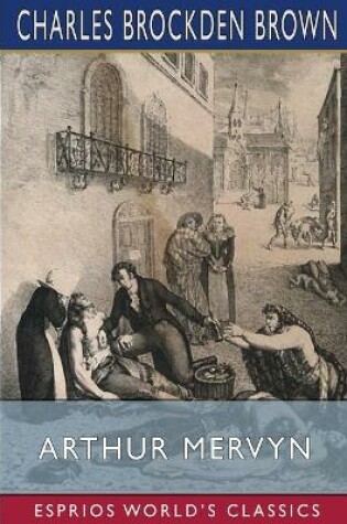 Cover of Arthur Mervyn (Esprios Classics)