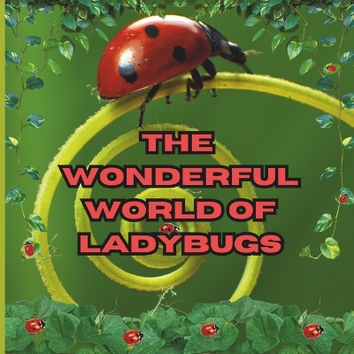 Book cover for The Wonderful World of Ladybugs