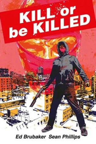 Cover of Kill or Be Killed Compendium