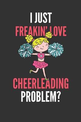 Book cover for I Just Freakin' Love Cheerleading