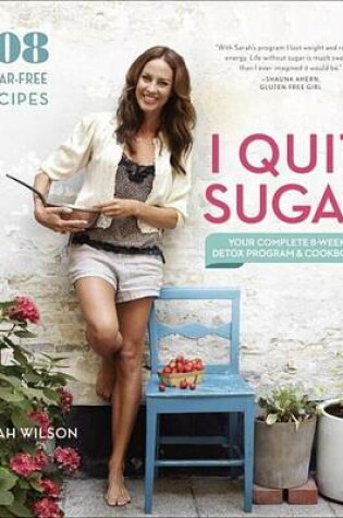 Cover of I Quit Sugar: Your Complete 8-Week Detox Program and Cookbook