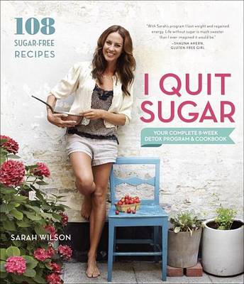 Book cover for I Quit Sugar: Your Complete 8-Week Detox Program and Cookbook