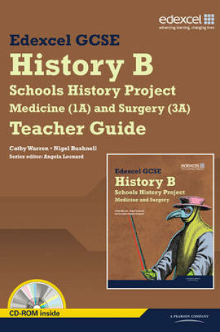 Cover of Edexcel GCSE History B: Schools History Project - Medicine (1A) and Surgery (3A) Teachers Guide