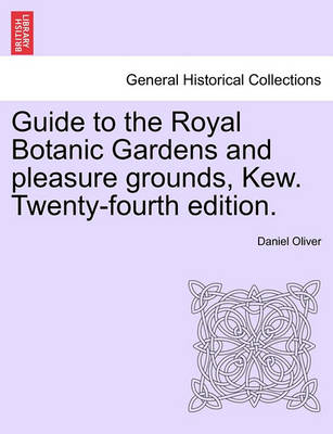 Book cover for Guide to the Royal Botanic Gardens and Pleasure Grounds, Kew. Twenty-Fourth Edition.