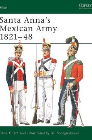 Cover of Santa Anna's Mexican Army 1821-48