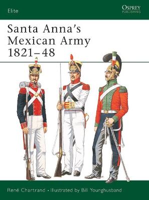 Book cover for Santa Anna's Mexican Army 1821-48