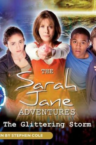 Cover of The Sarah Jane Adventures The Glittering Storm