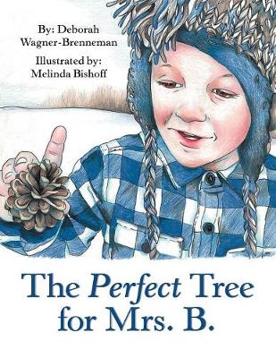 Book cover for The Perfect Tree for Mrs. B.