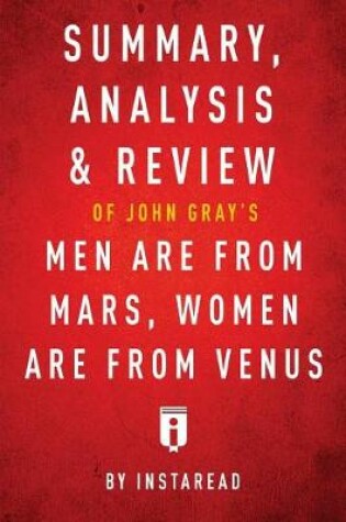 Cover of Summary, Analysis & Review of John Gray's Men Are from Mars, Women Are from Venus by Instaread