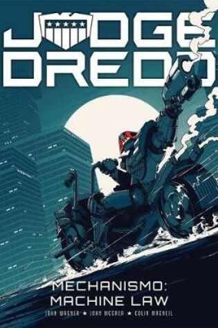 Cover of Judge Dredd: Mechanismo - Machine Law