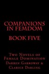 Book cover for Companions in Femdom - Book Five