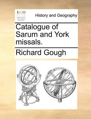 Book cover for Catalogue of Sarum and York Missals.