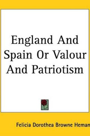 Cover of England and Spain or Valour and Patriotism