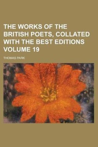 Cover of The Works of the British Poets, Collated with the Best Editions Volume 19