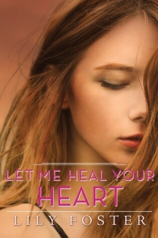 Cover of Let Me Heal Your Heart