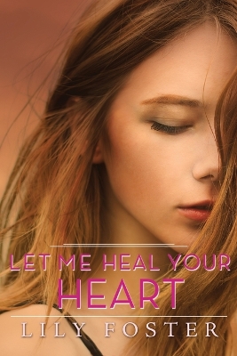 Book cover for Let Me Heal Your Heart