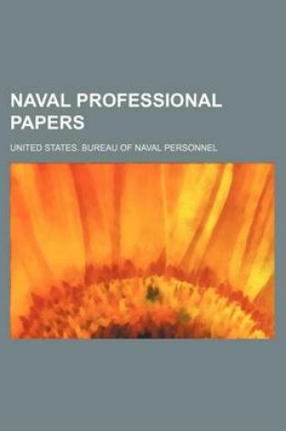 Cover of Naval Professional Papers (Volume 18)