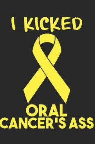 Cover of I Kicked Oral Cancer's Ass