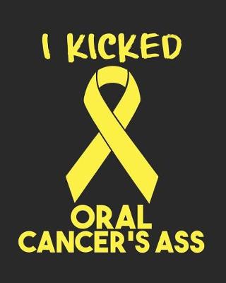 Book cover for I Kicked Oral Cancer's Ass