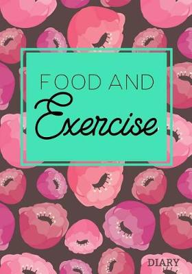 Book cover for Food And Exercise Diary