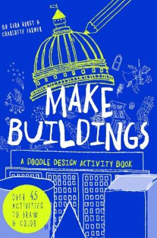 Cover of Make Buildings: A doodle-design activity book