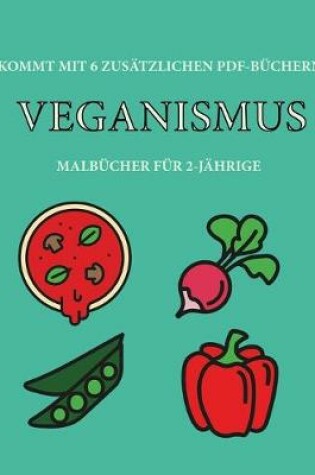 Cover of Malbücher für 2-Jährige (Veganismus)