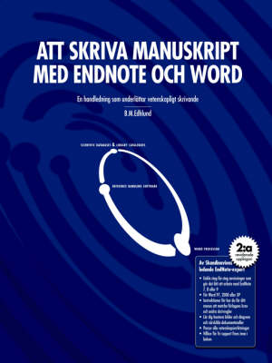 Book cover for Att Skriva Manuskript Med EndNote Och Word