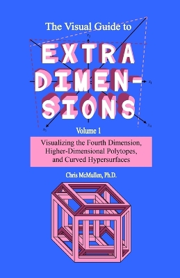 Book cover for The Visual Guide To Extra Dimensions