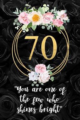 Book cover for 70 - You Are One Of The Few Who Shines Bright