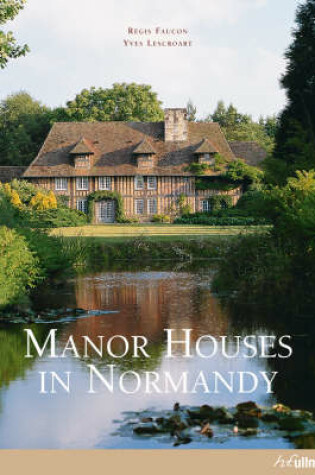 Cover of Manor Houses in Normandy