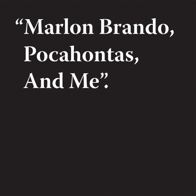 Book cover for Jeremy Deller: Marlon Brando, Pocahontas, And Me