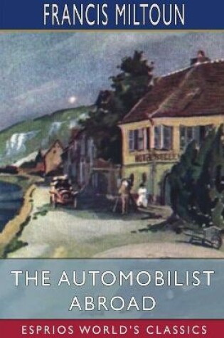 Cover of The Automobilist Abroad (Esprios Classics)