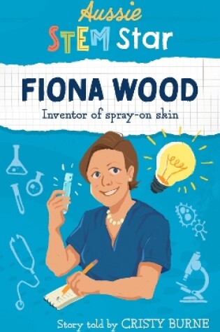 Cover of Aussie STEM Stars: Fiona Wood