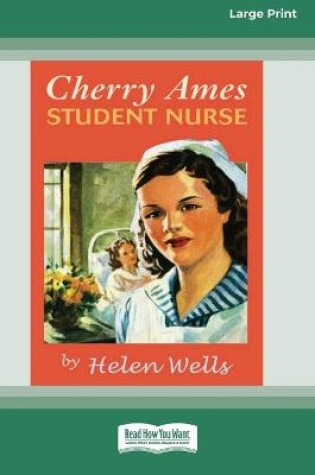 Cover of Cherry Ames, Student Nurse (16pt Large Print Edition)