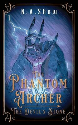 Book cover for The Phantom Archer, The Devil's Stone