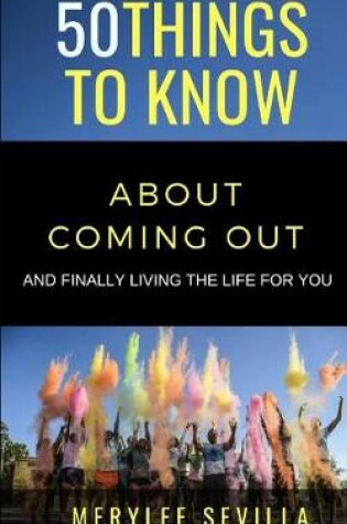 Cover of 50 Things to Know about Coming Out