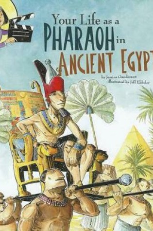 Cover of Your Life as a Pharaoh in Ancient Egypt