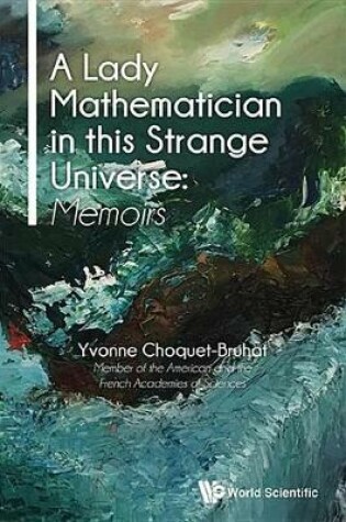 Cover of A Lady Mathematician in This Strange Universe