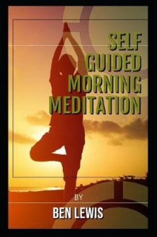 Cover of Self Guided Morning Meditation