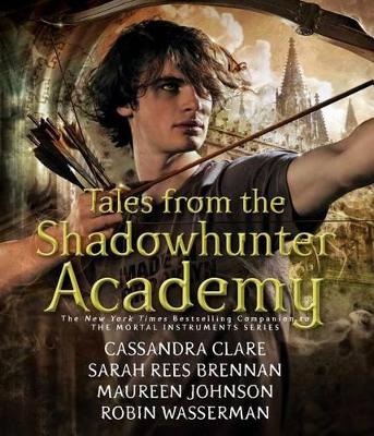 Book cover for Tales from the Shadowhunter Academy