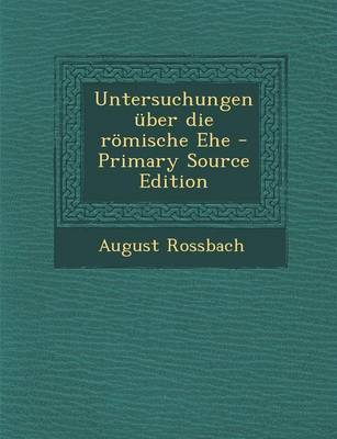 Book cover for Untersuchungen Uber Die Romische Ehe