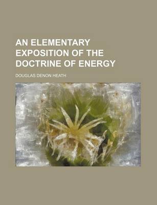 Book cover for An Elementary Exposition of the Doctrine of Energy